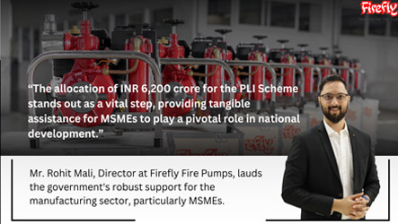 Post Budget Quote Mr. Rohit Mali, Director, Firefly Fire Pumps